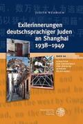 Weißbach |  Exilerinnerungen deutschsprachiger Juden an Shanghai 1938-1949 | Buch |  Sack Fachmedien