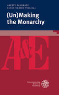 Pankratz / Viol |  (Un)Making the Monarchy | Buch |  Sack Fachmedien