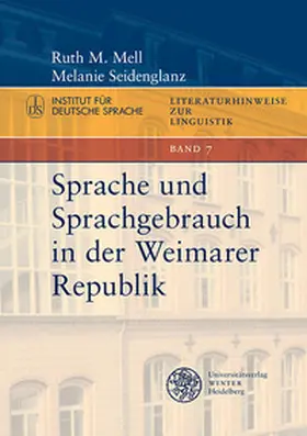 Mell / Seidenglanz |  Sprache und Sprachgebrauch in der Weimarer Republik | Buch |  Sack Fachmedien