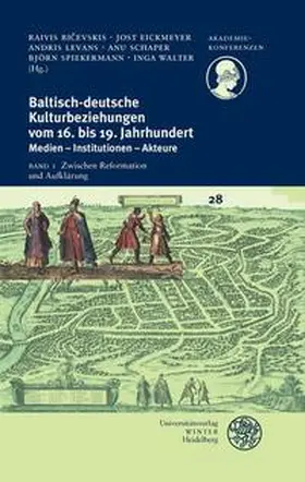 Bicevskis / Bicevskis / Eickmeyer | Baltisch-deutsche Kulturbeziehungen vom 16. bis 19. Jahrhundert / Zwischen Reformation und Aufklärung | Buch | 978-3-8253-6812-8 | sack.de