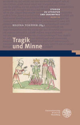 Toepfer | Tragik und Minne | Buch | 978-3-8253-6831-9 | sack.de