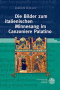 Schulze / Schulze-Witzenrath |  Die Bilder zum italienischen Minnesang im Canzoniere Palatino | Buch |  Sack Fachmedien