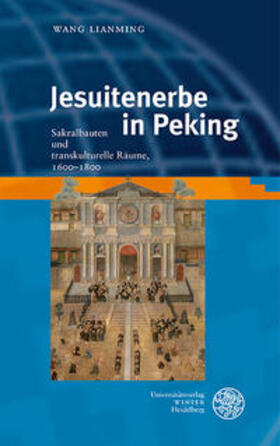 Wang | Jesuitenerbe in Peking | Buch | 978-3-8253-6937-8 | sack.de