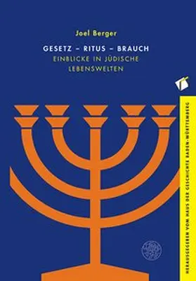 Berger / Haus der Geschichte Baden-Württemberg / Berg |  Gesetz - Ritus - Brauch | Buch |  Sack Fachmedien