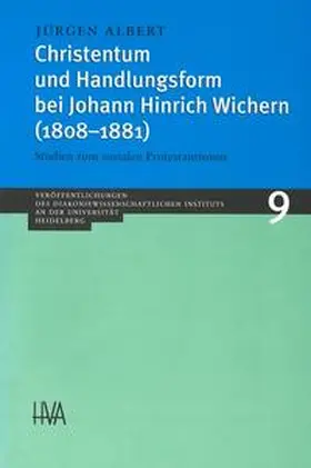 Albert |  Christentum und Handlungsform bei Johann Hinrich Wichern (1808-1881) | Buch |  Sack Fachmedien