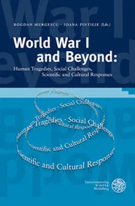 Murgescu / Pintilie |  World War I and Beyond: Human Tragedies, Social Challenges, Scientific and Cultural Responses | eBook | Sack Fachmedien