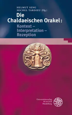 Seng / Tardieu |  Die Chaldaeischen Orakel: Kontext - Interpretation - Rezeption | eBook | Sack Fachmedien