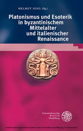Seng |  Platonismus und Esoterik in byzantinischem Mittelalter und italienischer Renaissance | eBook | Sack Fachmedien