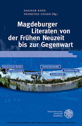 Ende / Unger |  Magdeburger Literaten von der Frühen Neuzeit bis zur Gegenwart | eBook | Sack Fachmedien