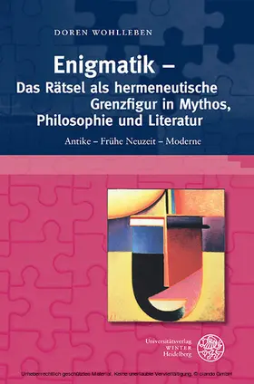 Wohlleben |  Enigmatik - Das Rätsel als hermeneutische Grenzfigur in Mythos, Philosophie und Literatur | eBook | Sack Fachmedien
