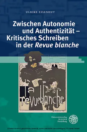 Eisenhut |  Zwischen Autonomie und Authentizität - Kritisches Schreiben in der ,Revue blanche' | eBook | Sack Fachmedien