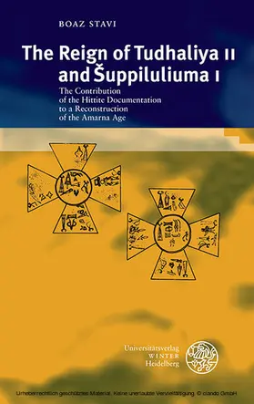 Stavi |  The Reign of Tudhaliya II and suppiluliuma I | eBook | Sack Fachmedien