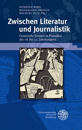 Berg / Gronau / Pilz |  Zwischen Literatur und Journalistik | eBook | Sack Fachmedien