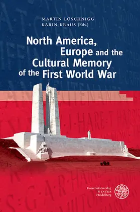 Löschnigg / Kraus |  North America, Europe and the Cultural Memory of the First World War | eBook | Sack Fachmedien