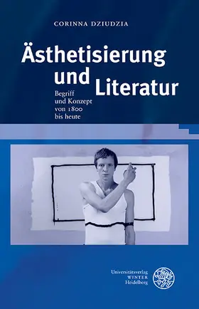 Dziudzia |  Ästhetisierung und Literatur | eBook | Sack Fachmedien