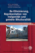 Banerjee / Blätter / Escher |  Re-Ethnisierung, Repräsentation von Indigenität und gelebte Bikulturalität | eBook | Sack Fachmedien