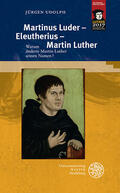 Udolph |  Martinus Luder - Eleutherius - Martin Luther | eBook | Sack Fachmedien