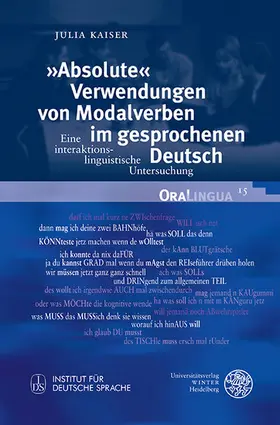 Kaiser |  »Absolute« Verwendungen von Modalverben im gesprochenen Deutsch | eBook | Sack Fachmedien