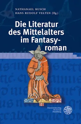 Busch |  Die Literatur des Mittelalters im Fantasyroman | eBook | Sack Fachmedien