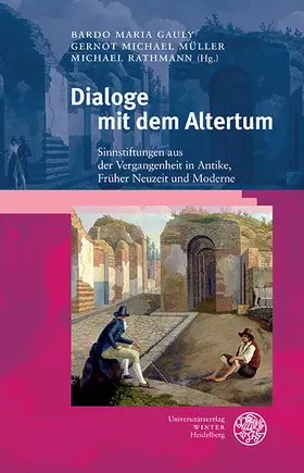 Gauly / Müller / Rathmann |  Dialoge mit dem Altertum | eBook | Sack Fachmedien