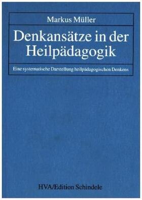 Müller |  Denkansätze in der Heilpädagogik | Buch |  Sack Fachmedien