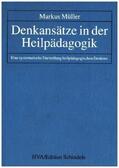 Müller |  Denkansätze in der Heilpädagogik | Buch |  Sack Fachmedien