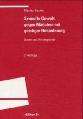 Becker | Sexuelle Gewalt gegen Mädchen mit geistiger Behinderung | Buch | 978-3-8253-8205-6 | sack.de