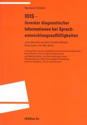 Schöler |  IDIS – Inventar diagnostischer Informationen bei Sprachentwicklungsauffälligkeiten | Buch |  Sack Fachmedien