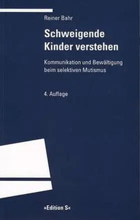 Bahr |  Schweigende Kinder verstehen | Buch |  Sack Fachmedien
