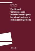 Janz / Klauß |  Janz, F: Facilitated Communication - Interaktionsanalysen | Buch |  Sack Fachmedien