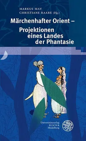 May / Raabe |  Märchenhafter Orient - Projektionen eines Landes der Phantasie | eBook | Sack Fachmedien