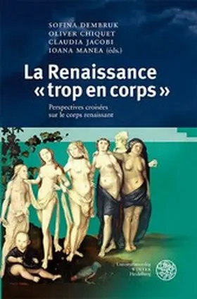 Dembruk / Chiquet / Jacobi |  La Renaissance « trop en corps » | eBook | Sack Fachmedien