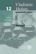 Holan |  Gesammelte Werke / Lyrik IX: 1972–1977 | Buch |  Sack Fachmedien