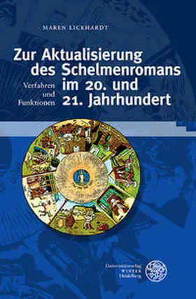 Lickhardt |  Zur Aktualisierung des Schelmenromans im 20. und 21. Jahrhundert | Buch |  Sack Fachmedien