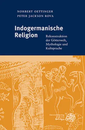 Oettinger / Jackson Rova |  Indogermanische Religion | Buch |  Sack Fachmedien