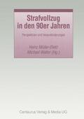 Walter / Müller-Dietz |  Strafvollzug in den 90er Jahren | Buch |  Sack Fachmedien