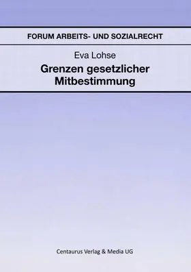 Lohse |  Grenzen gesetzlicher Mitbestimmung | Buch |  Sack Fachmedien