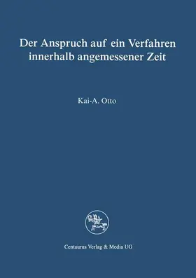 Otto |  Der Anspruch auf ein Verfahren in angemessener Zeit | Buch |  Sack Fachmedien