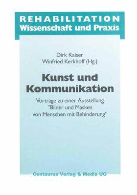 Kaiser / Kerkhoff | Kunst und Kommunikation | Buch | 978-3-8255-0238-6 | sack.de