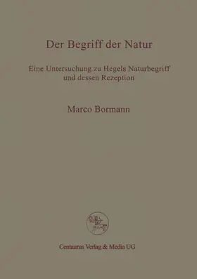Bormann |  Der Begriff der Natur | Buch |  Sack Fachmedien