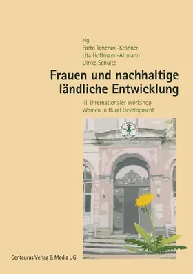 Teherani-Krönner / Schultz / Hoffmann-Altmann, |  Frauen und nachhaltige ländliche Entwicklung | Buch |  Sack Fachmedien