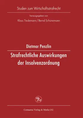 Penzlin |  Strafrechtliche Auswirkungen der Insolvenzordnung | Buch |  Sack Fachmedien