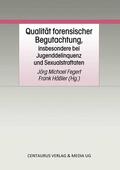 Hässler / Fegert / Häßler |  Qualität forensischer Begutachtung, insbesondere bei Jugenddelinquenz und Sexualstraftaten | Buch |  Sack Fachmedien