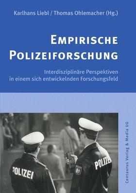 Ohlemacher / Liebl | Empirische Polizeiforschung | Buch | 978-3-8255-0314-7 | sack.de