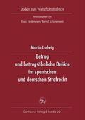 Ludwig |  Betrug und betrugsähnliche Delikte im spanischen und deutschen Strafrecht | Buch |  Sack Fachmedien