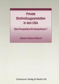 Giefers-Wieland |  Private Strafvollzugsanstalten in den USA | Buch |  Sack Fachmedien