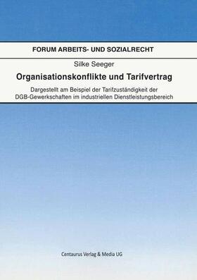 Silke | Organisationskonflikte und Tarifvertrag | Buch | 978-3-8255-0474-8 | sack.de