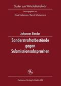 Bender |  Sonderstraftatbestände gegen Submissionsabsprachen | Buch |  Sack Fachmedien