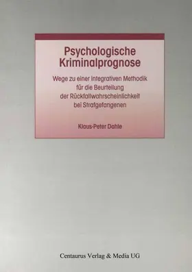 Dahle |  Psychologische Kriminalprognose | Buch |  Sack Fachmedien