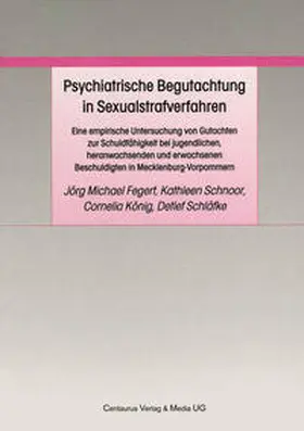 Fegert / Schnoor / König |  Psychiatrische Begutachtung in Sexualstrafverfahren | Buch |  Sack Fachmedien